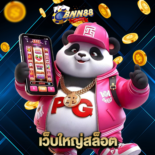 bnn88 เว็บใหญ่สล็อต